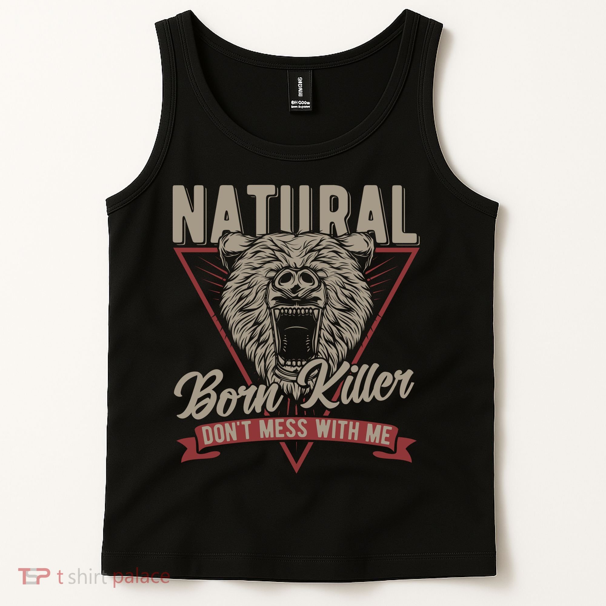 Bear Born To Kill Dont Mess With Me Tank Top