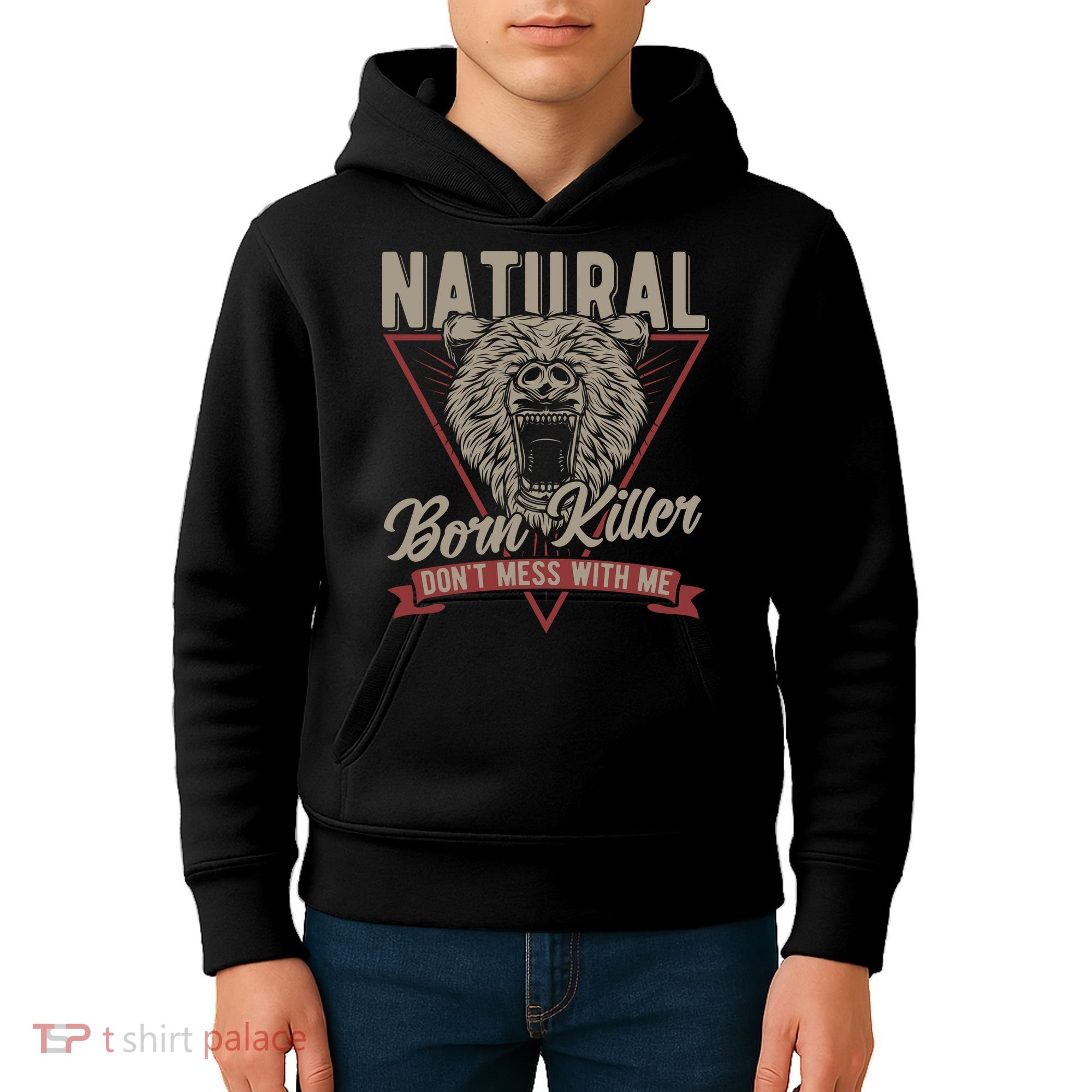 Bear Born To Kill Dont Mess With Me Kids Hoodie