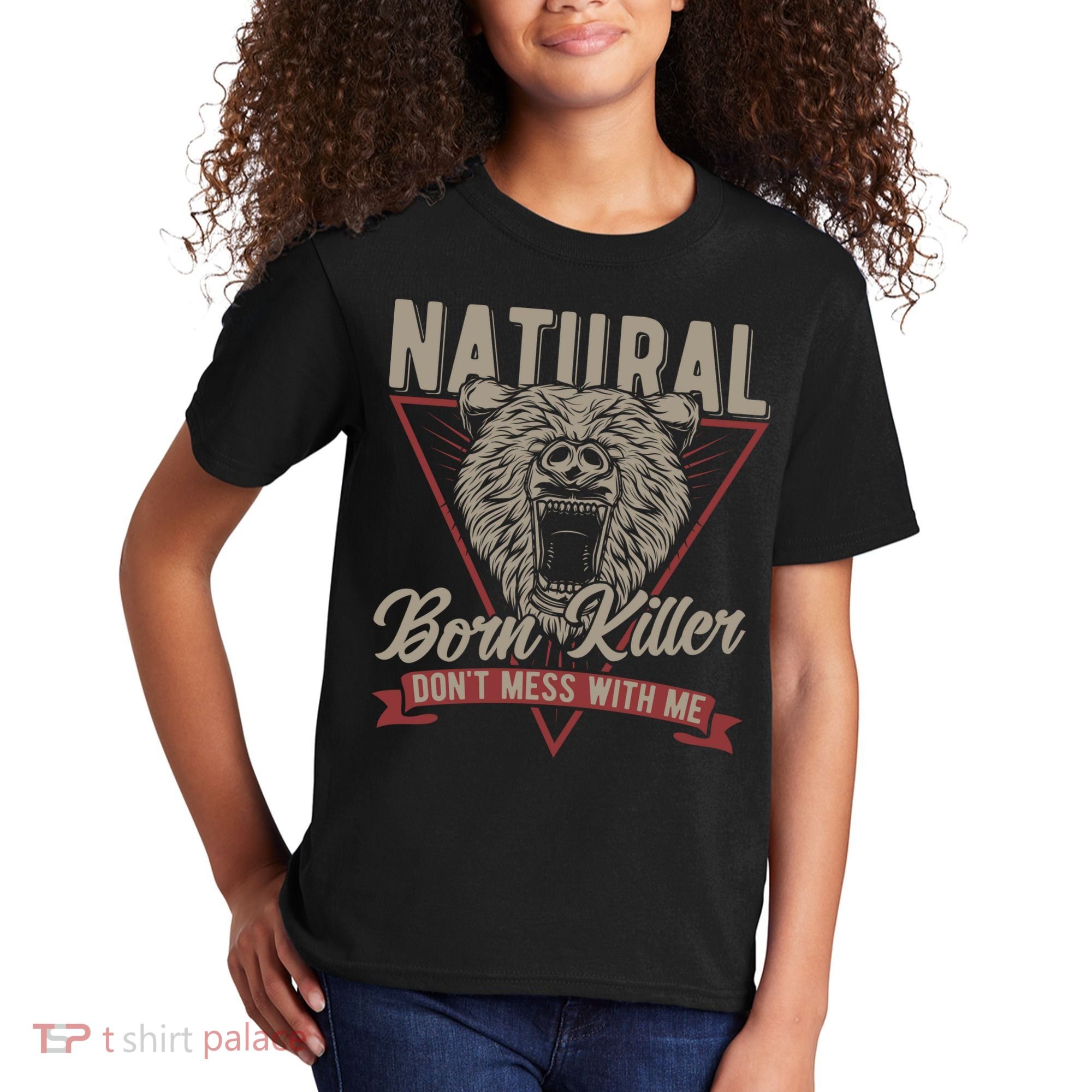 Bear Born To Kill Dont Mess With Me Kids T-Shirt