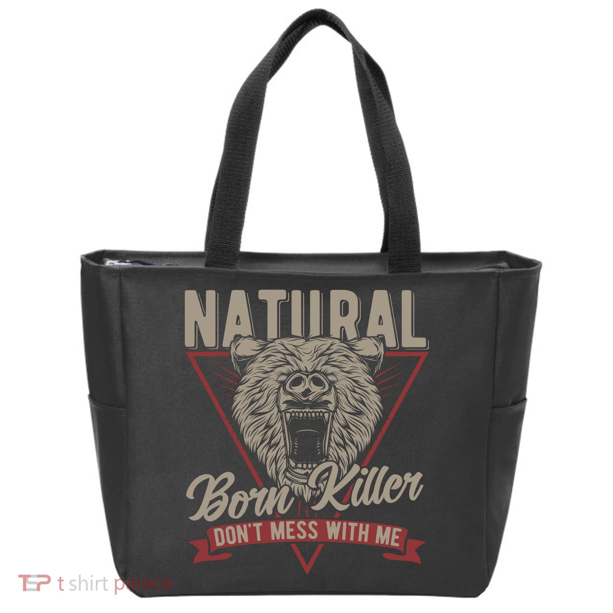 Bear Born To Kill Dont Mess With Me Tote Bag
