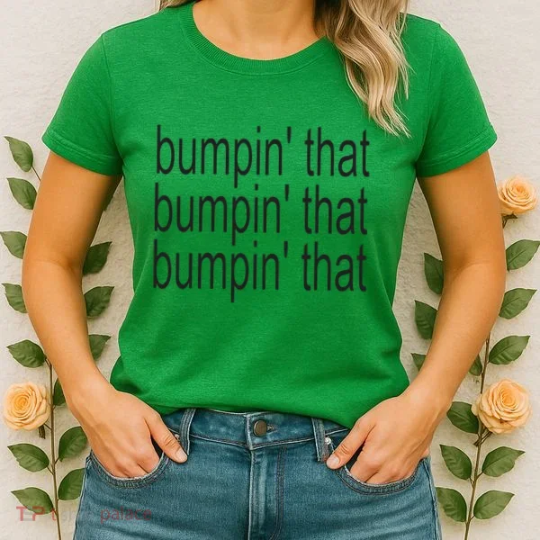Bratty Bumpin That Brat Women's T-Shirt