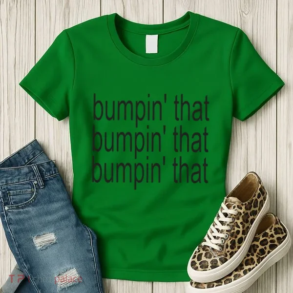 Bratty Bumpin That Brat Women's T-Shirt