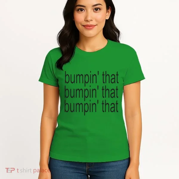 Bratty Bumpin That Brat Women's T-Shirt