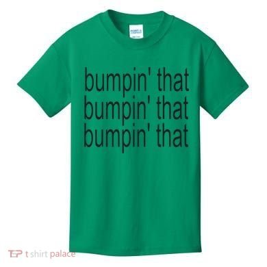 Bratty Bumpin That Brat Kids T-Shirt