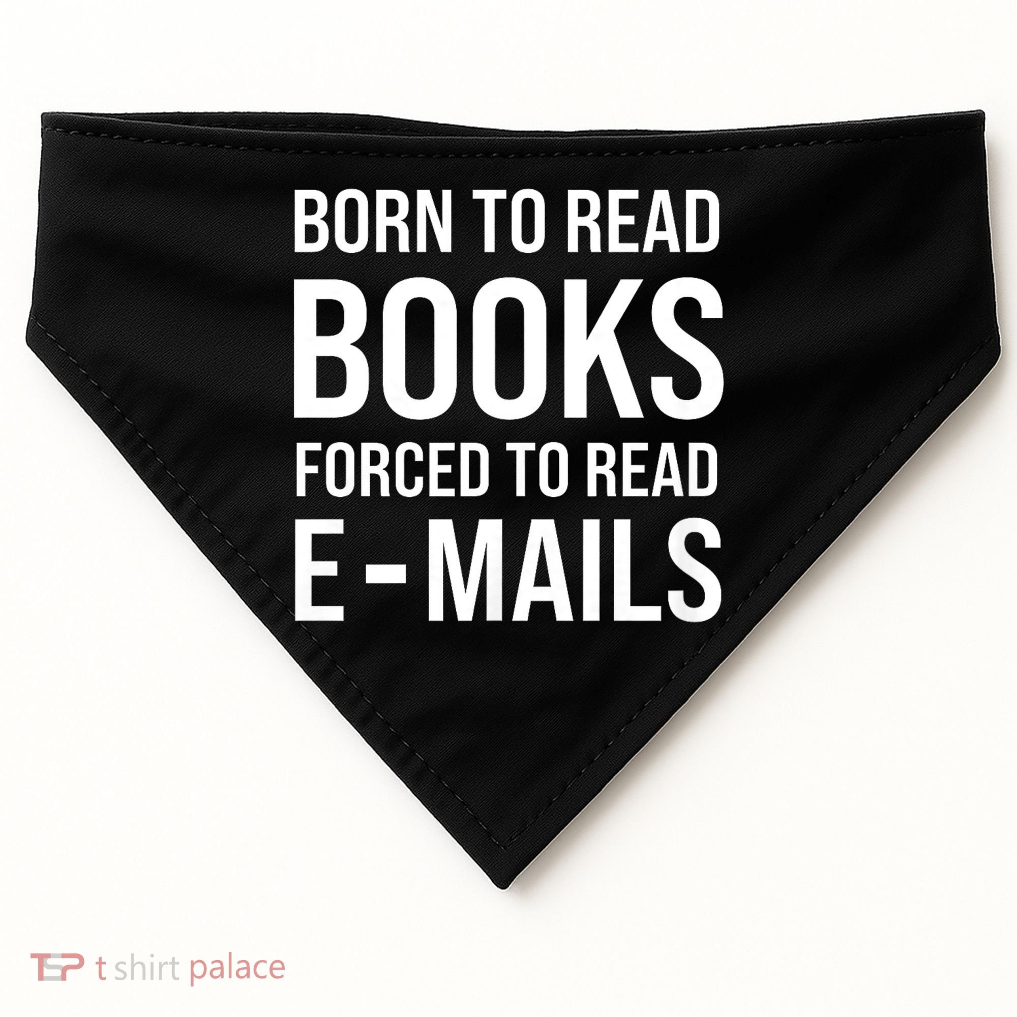 Bookish Born To Read Books Forced To Read Emails Reading USA-Made Doggie Bandana