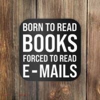 Bookish Born To Read Books Forced To Read Emails Reading Coaster thumb 0