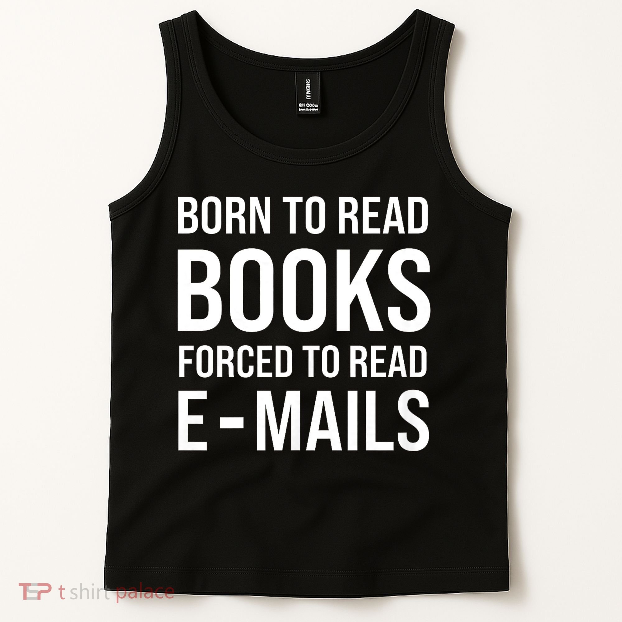 Bookish Born To Read Books Forced To Read Emails Reading Tank Top