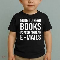 Bookish Born To Read Books Forced To Read Emails Reading Toddler T-Shirt thumb 2