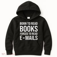 Bookish Born To Read Books Forced To Read Emails Reading Kids Hoodie thumb 0