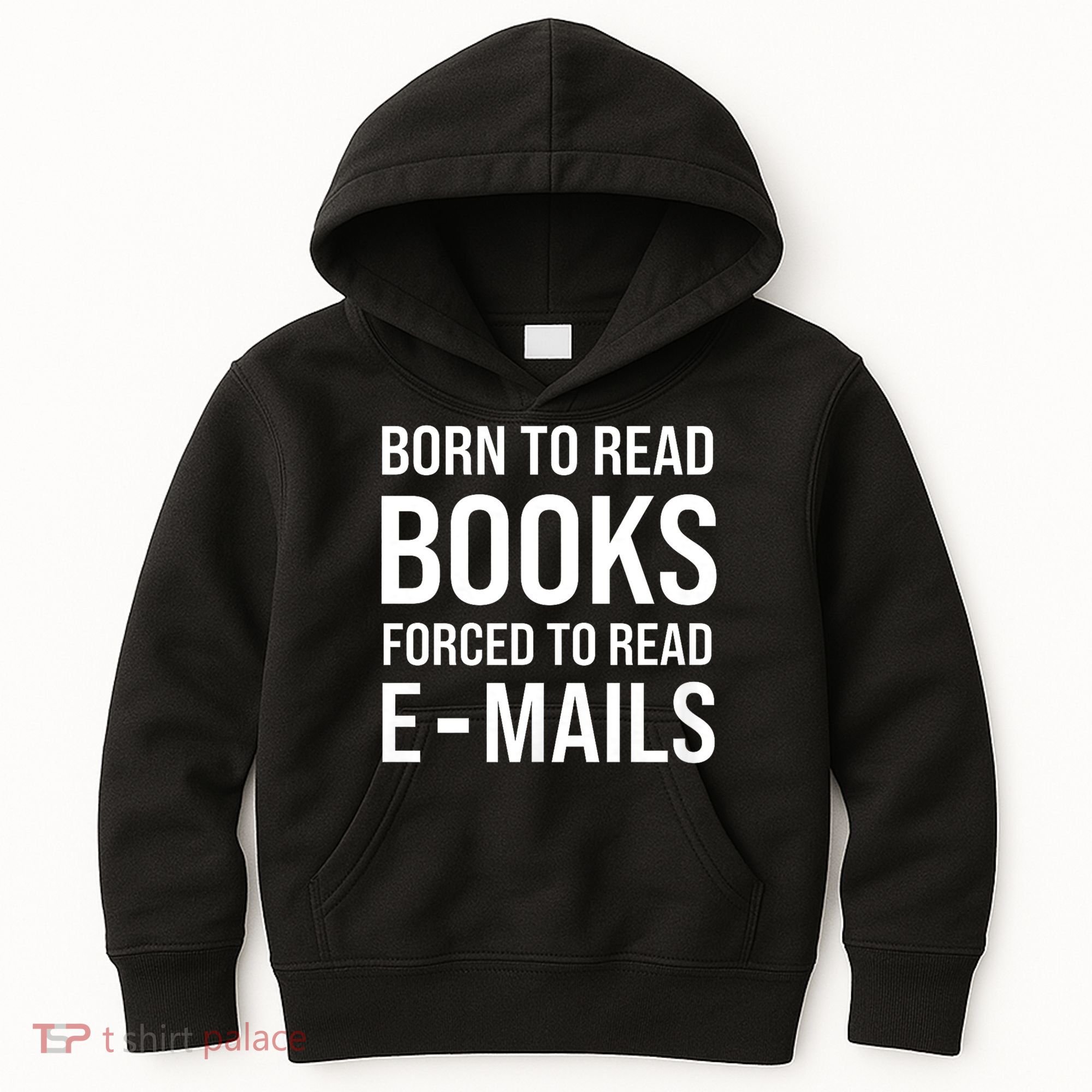 Bookish Born To Read Books Forced To Read Emails Reading Kids Hoodie
