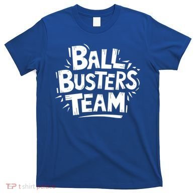 Ball Busters Team Funny Pickleball Lovers White Cool Gift T-Shirt