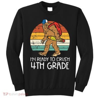 Bigfoot Back to School Ready to Crush Fourth Grade Sweatshirt