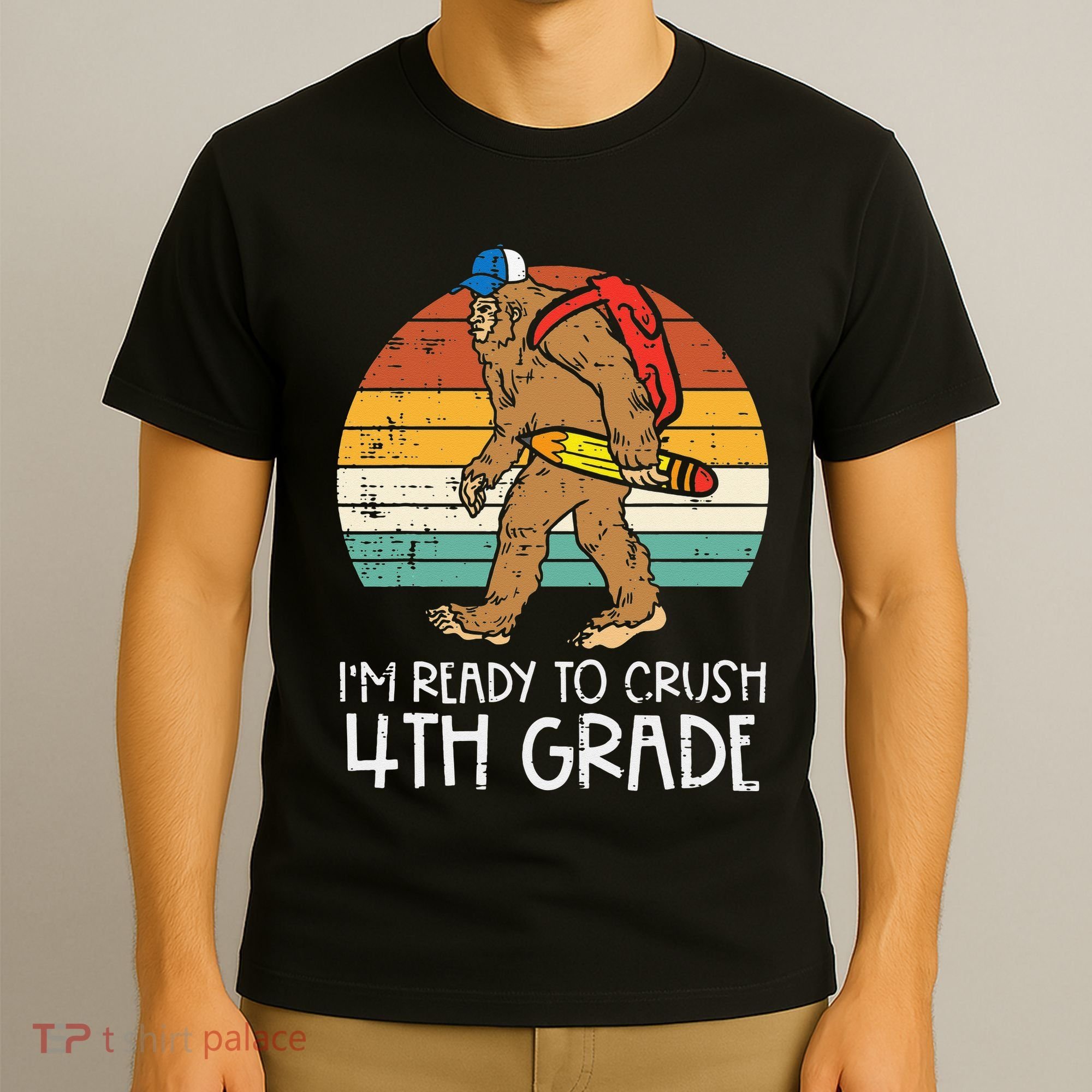 Bigfoot Back to School Ready to Crush Fourth Grade T-Shirt