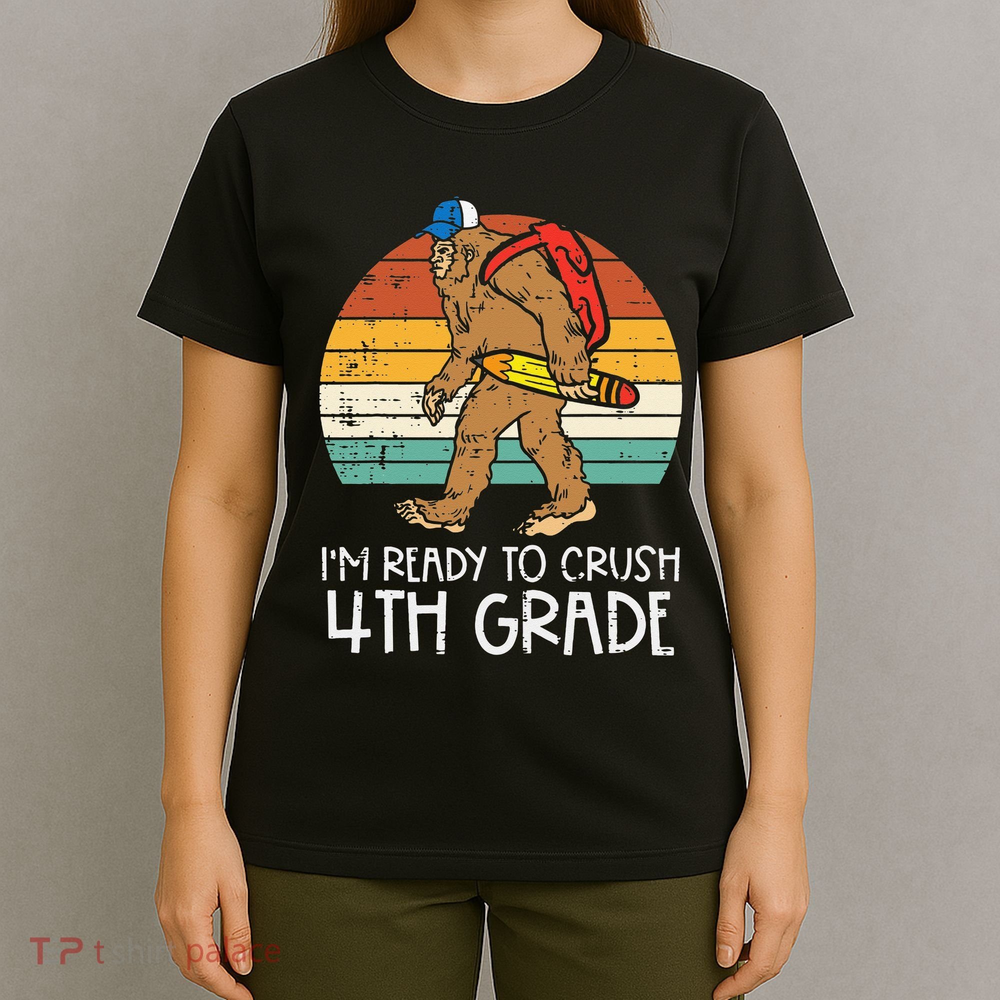 Bigfoot Back to School Ready to Crush Fourth Grade T-Shirt