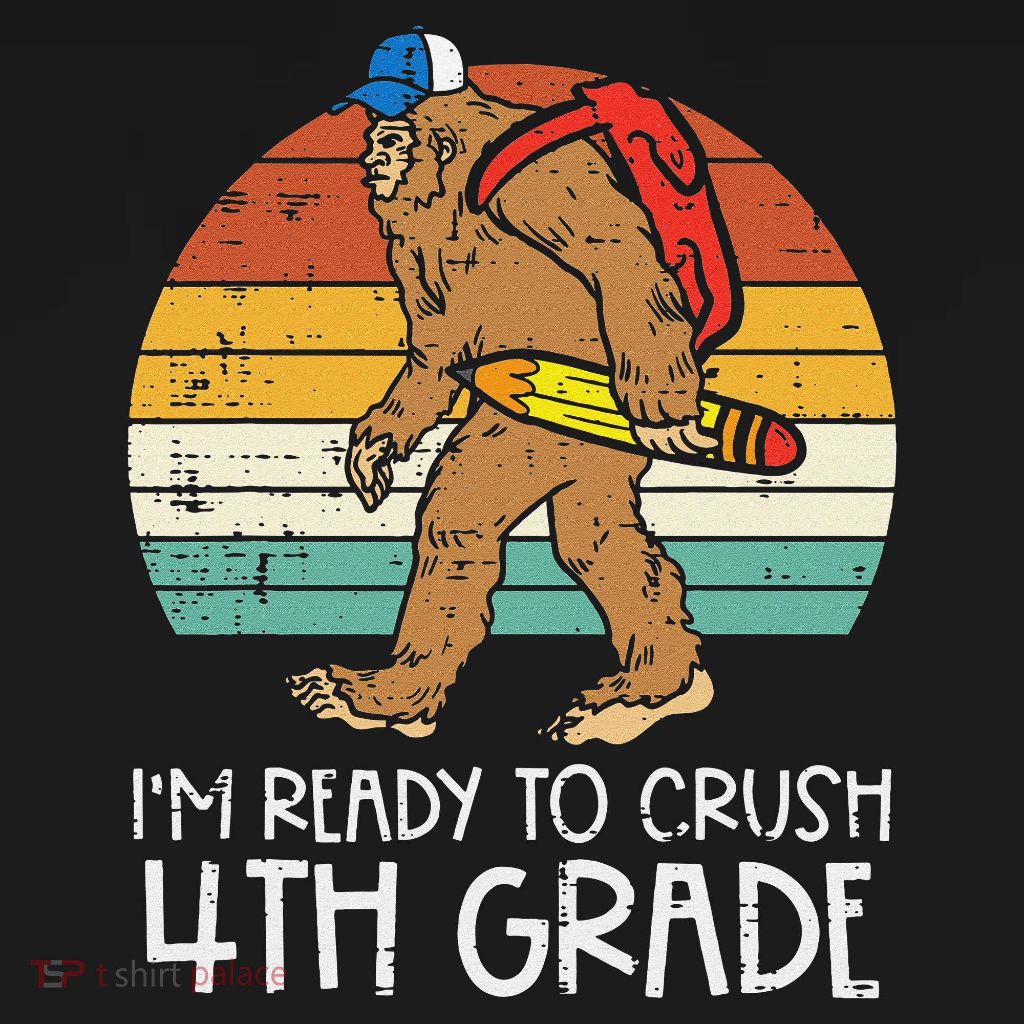 Bigfoot Back to School Ready to Crush Fourth Grade Women's Hoodie