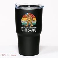 Bigfoot Back to School Ready to Crush Fourth Grade Tumbler thumb 0