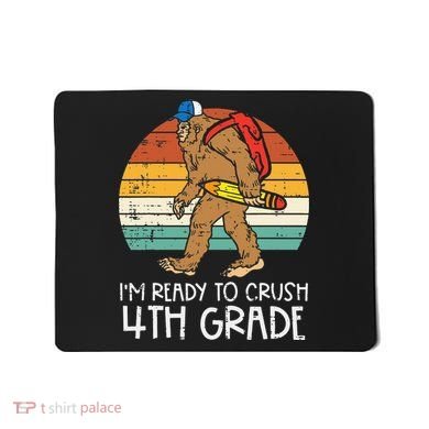 Bigfoot Back to School Ready to Crush Fourth Grade Mousepad
