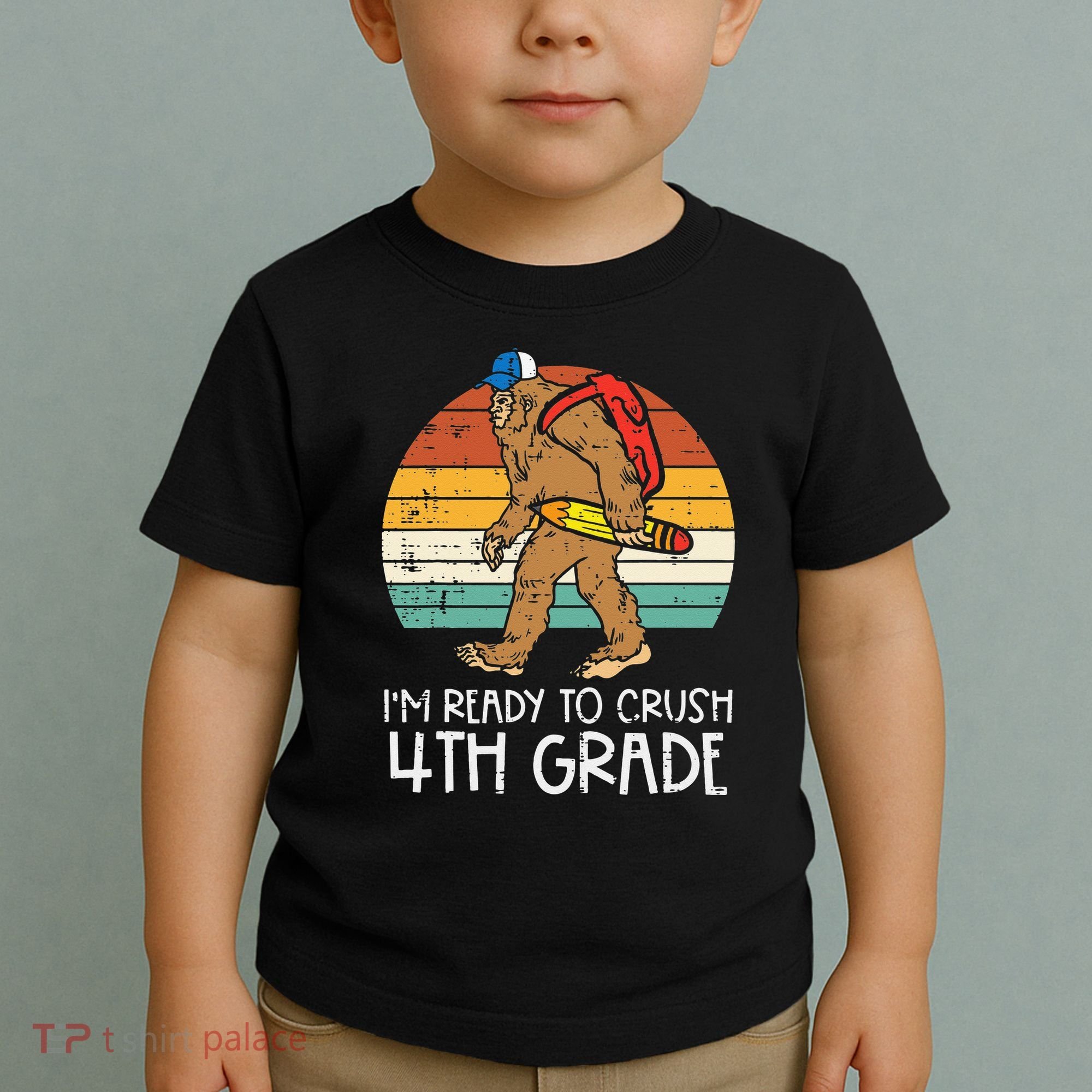 Bigfoot Back to School Ready to Crush Fourth Grade Toddler T-Shirt