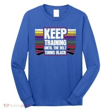 Black Belt Training Martial Arts Taekwondo Gift Idea Gift Long Sleeve Shirt