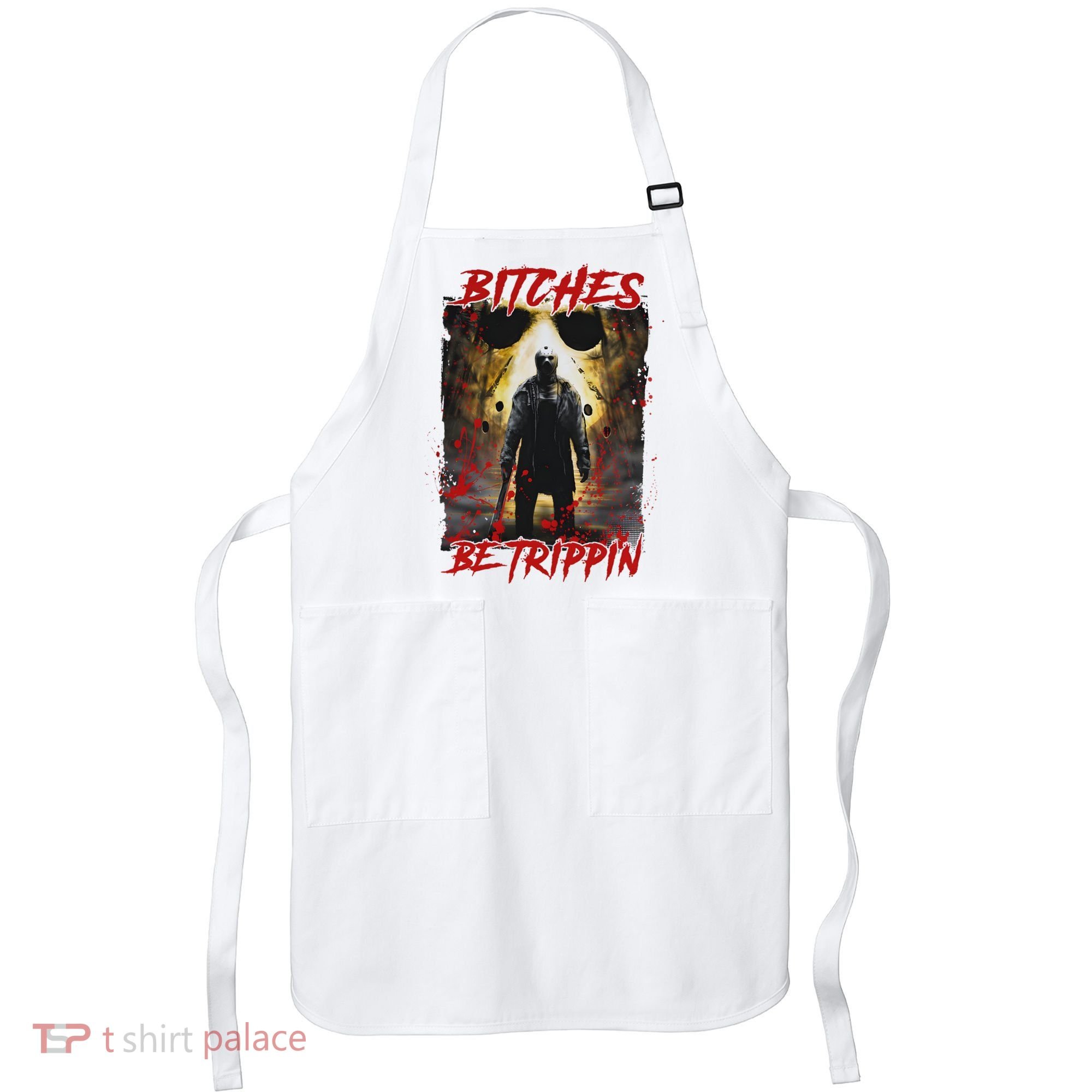 Bitches Be Trippin Horror Character Halloween Apron