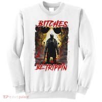 Bitches Be Trippin Horror Character Halloween Sweatshirt thumb 0