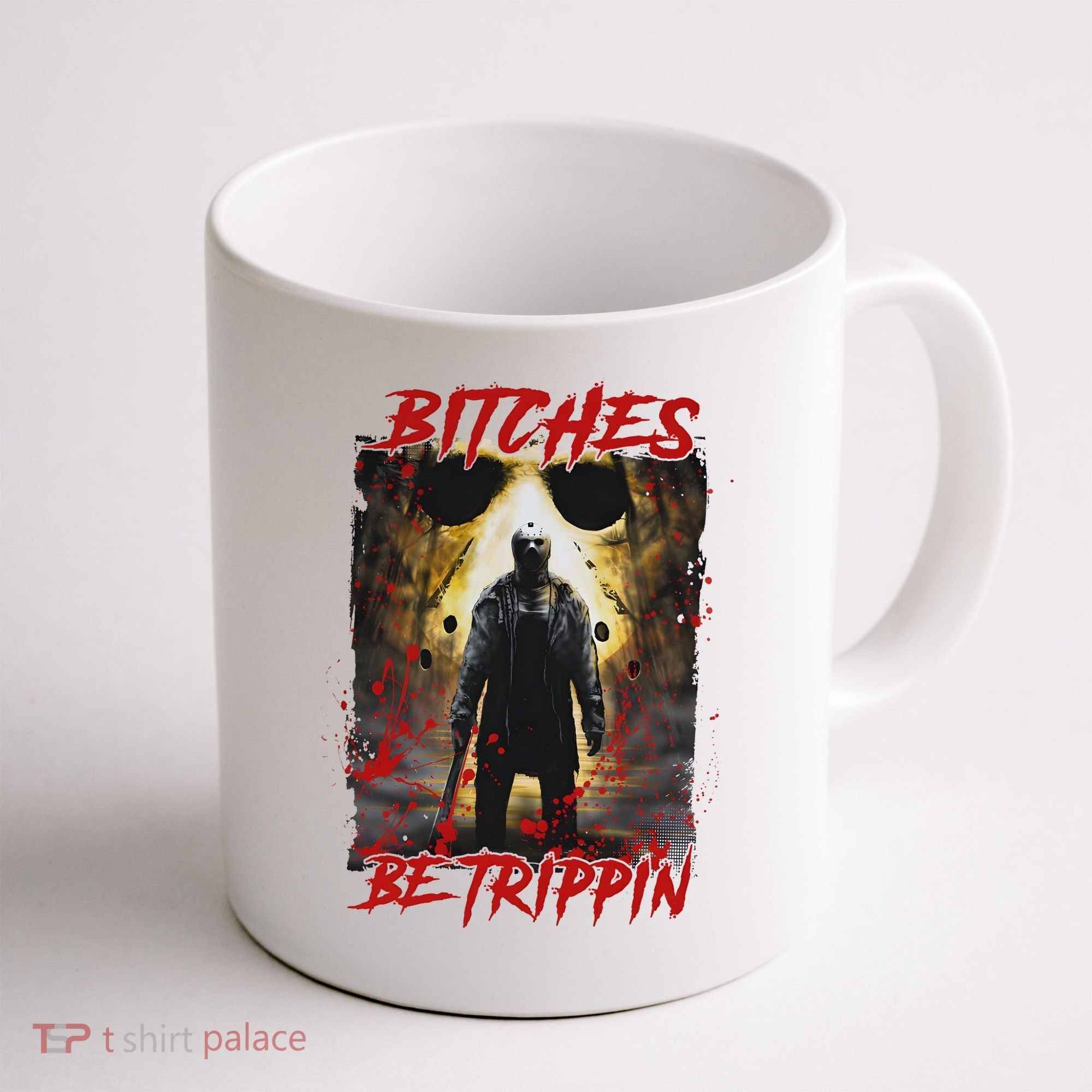Bitches Be Trippin Horror Character Halloween Coffee Mug