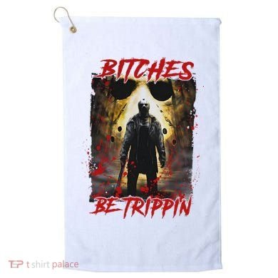 Bitches Be Trippin Horror Character Halloween Golf Towel