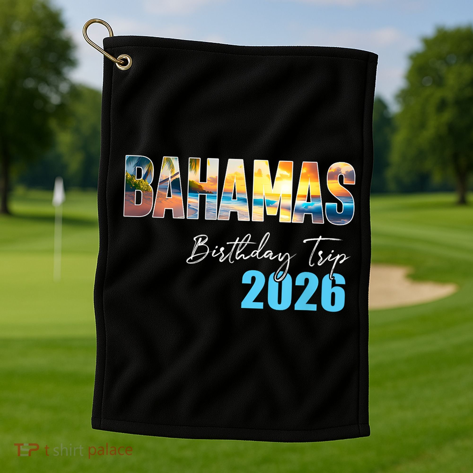 Bahamas Birthday Trip 2026 Golf Towel