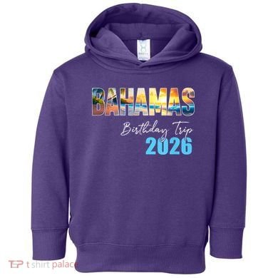 Bahamas Birthday Trip 2026 Toddler Hoodie