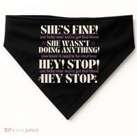 Bad Blood TS Yells At Security Guard Version Shes Fine Baby Now USA-Made Doggie Bandana thumb 0