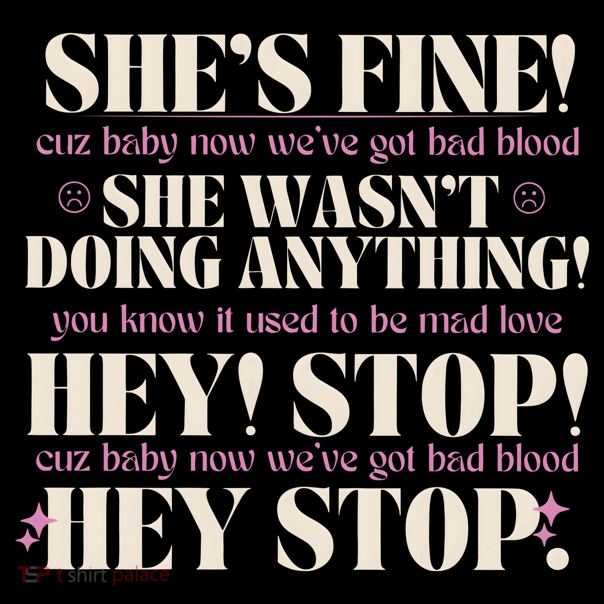 Bad Blood TS Yells At Security Guard Version Shes Fine Baby Now Women's Hoodie