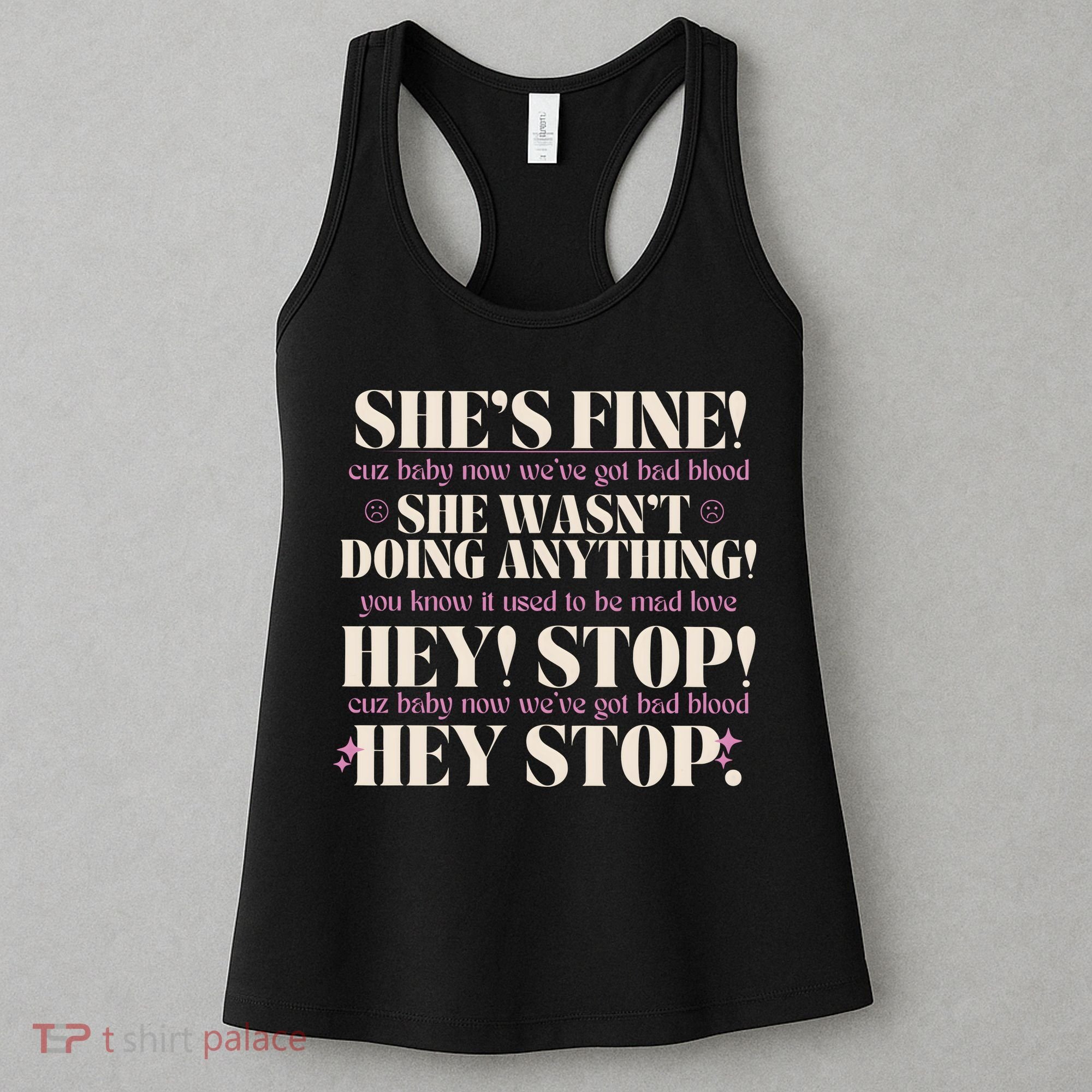 Bad Blood TS Yells At Security Guard Version Shes Fine Baby Now Women's Tank Top