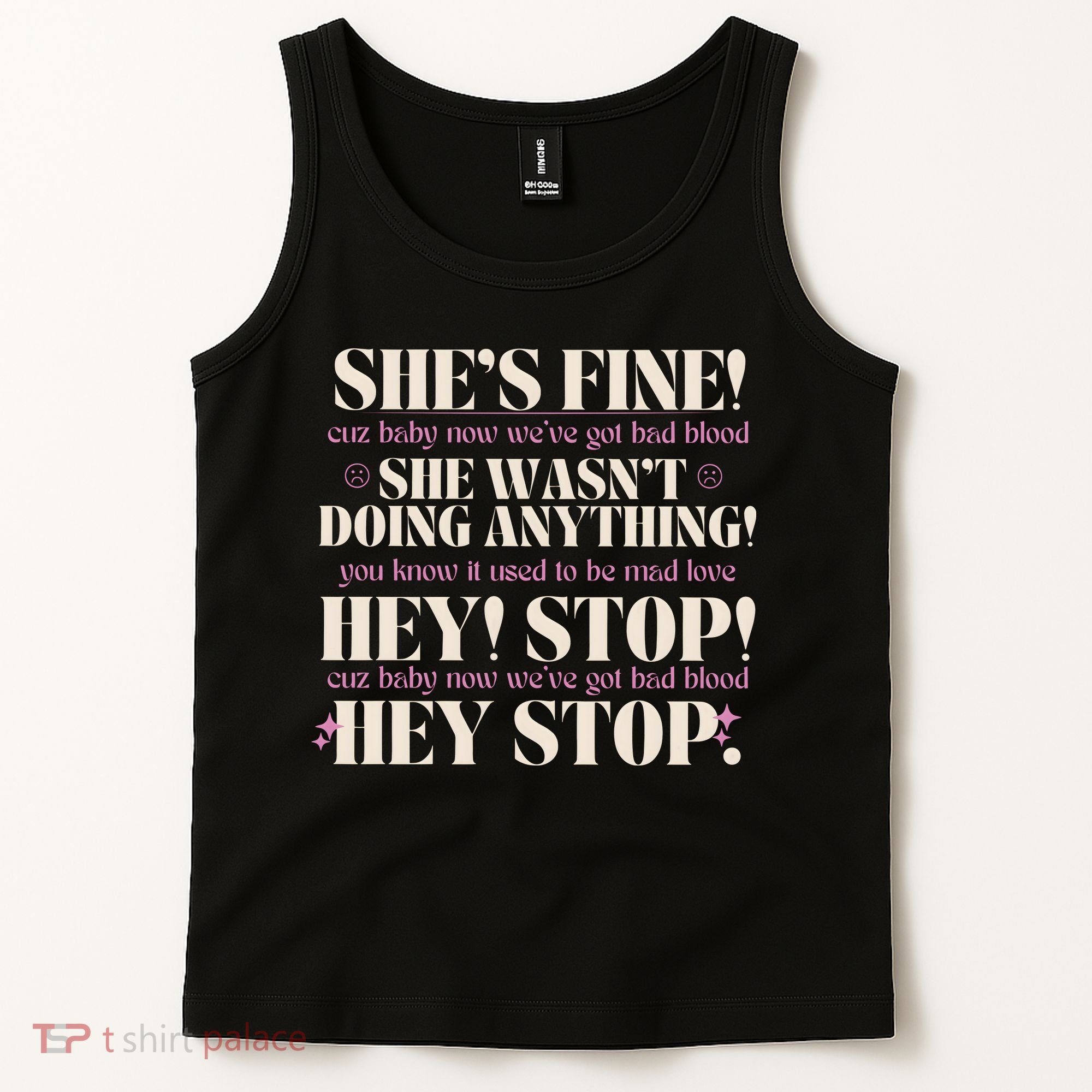 Bad Blood TS Yells At Security Guard Version Shes Fine Baby Now Tank Top