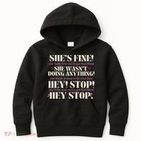 Bad Blood TS Yells At Security Guard Version Shes Fine Baby Now Kids Hoodie thumb 0