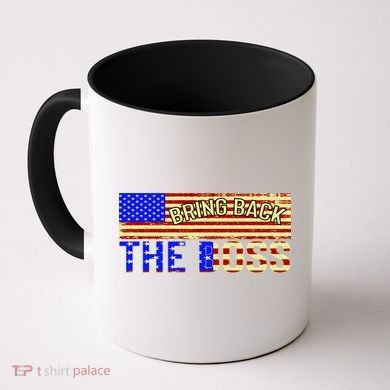 Bring Back The Boss Donald Trump Coffee Mug