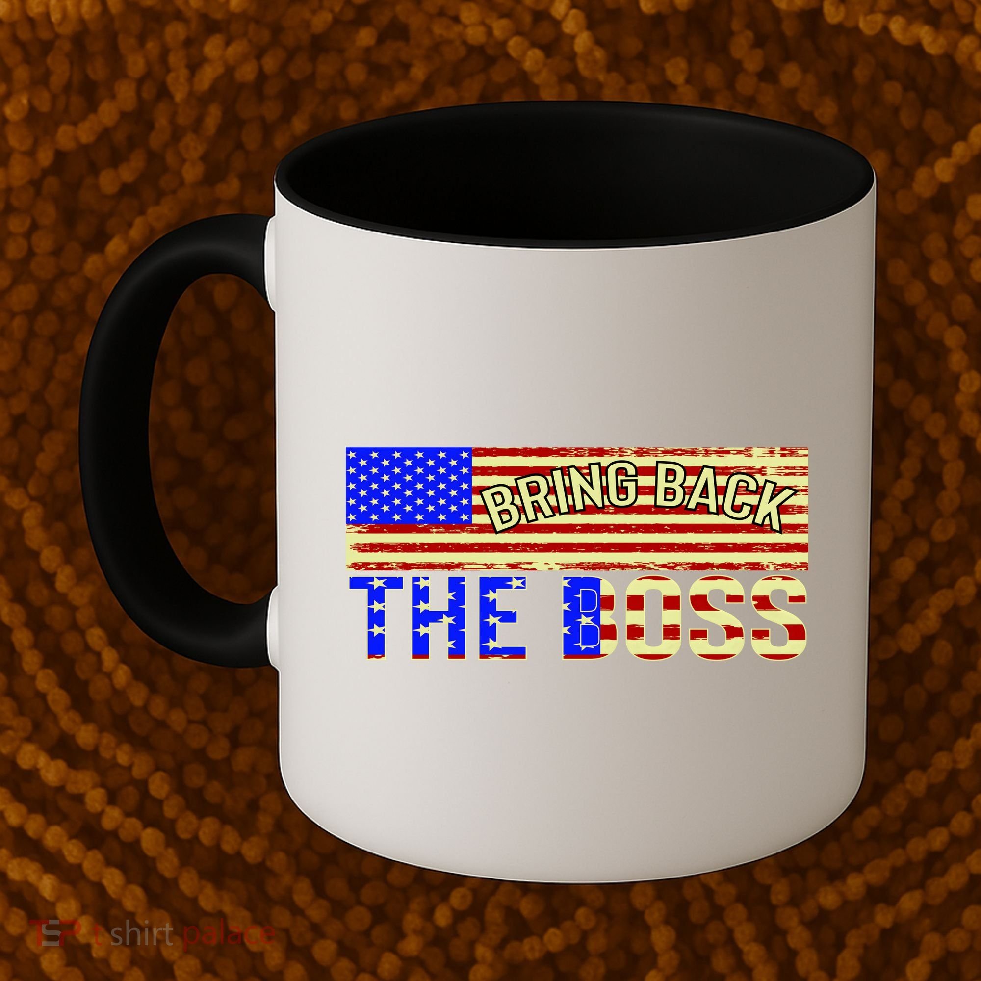 Bring Back The Boss Donald Trump Coffee Mug