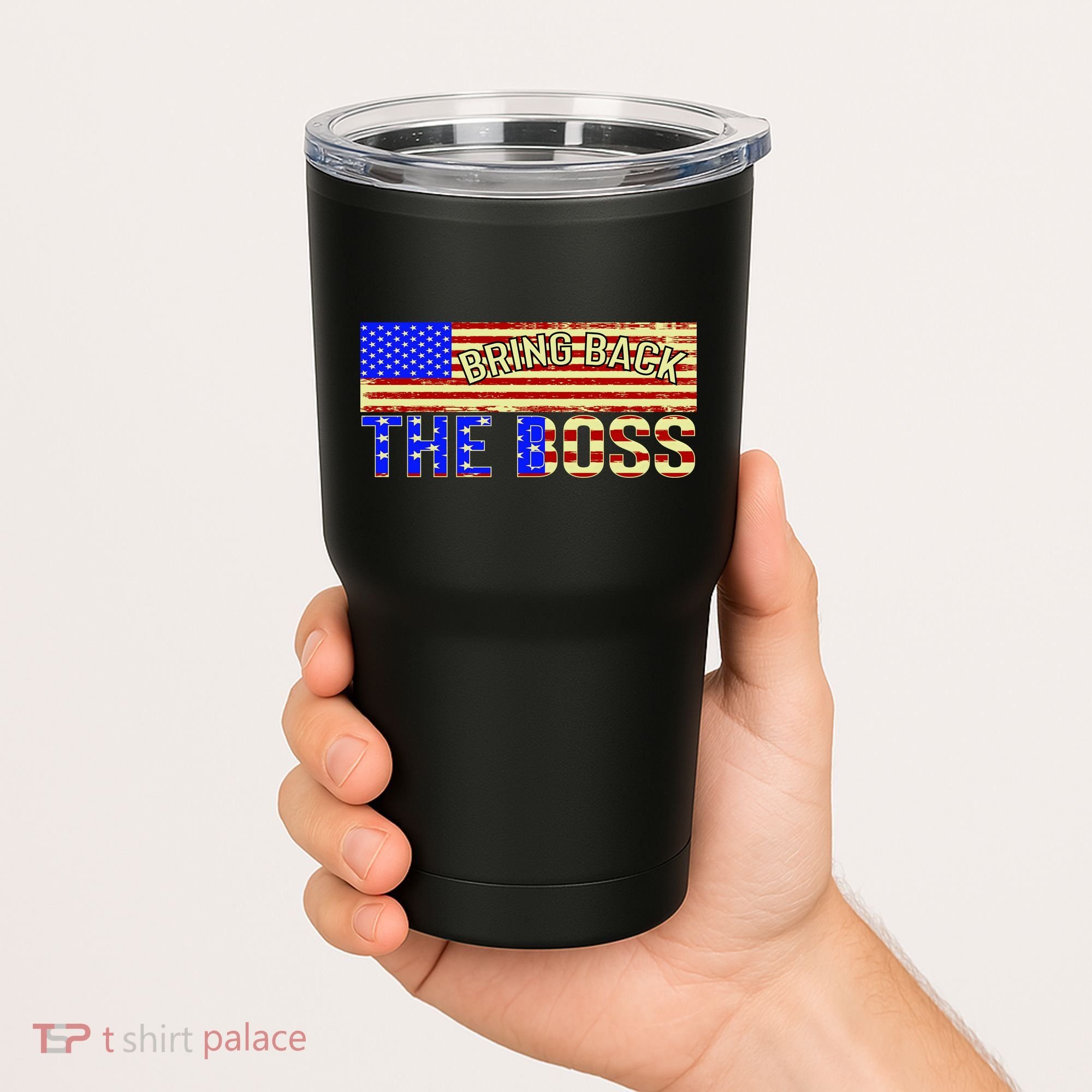 Bring Back The Boss Donald Trump Tumbler