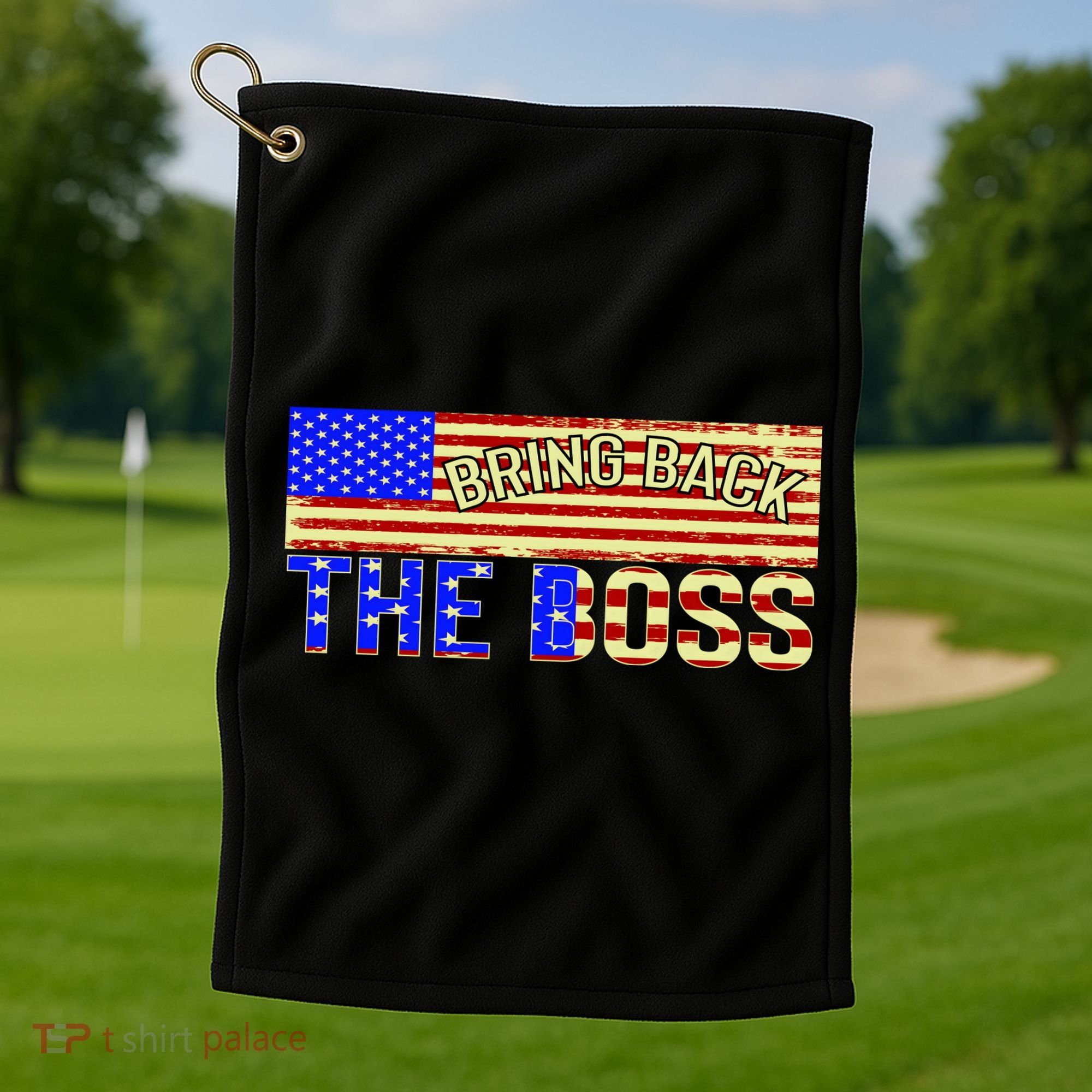 Bring Back The Boss Donald Trump Golf Towel