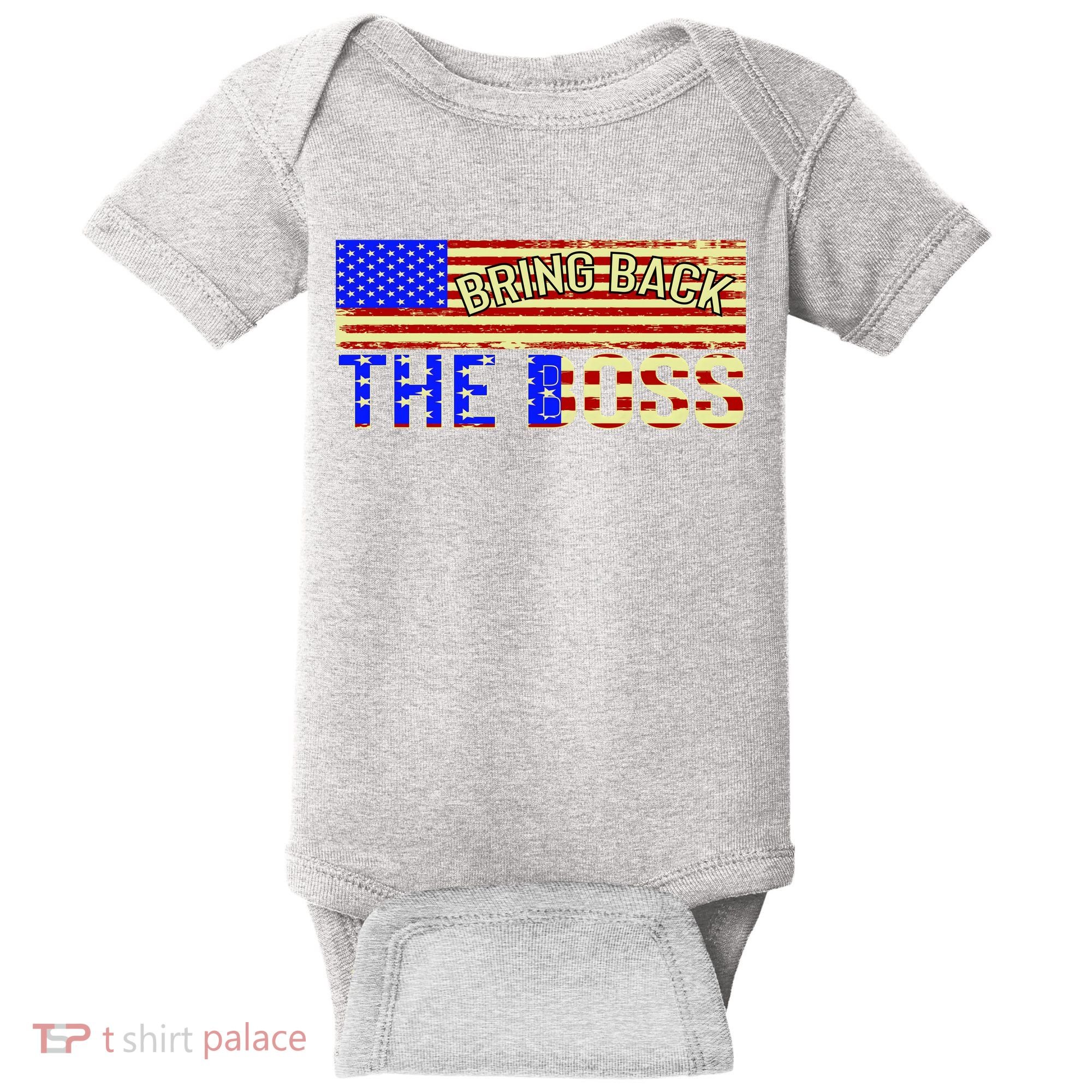 Bring Back The Boss Donald Trump Baby Bodysuit
