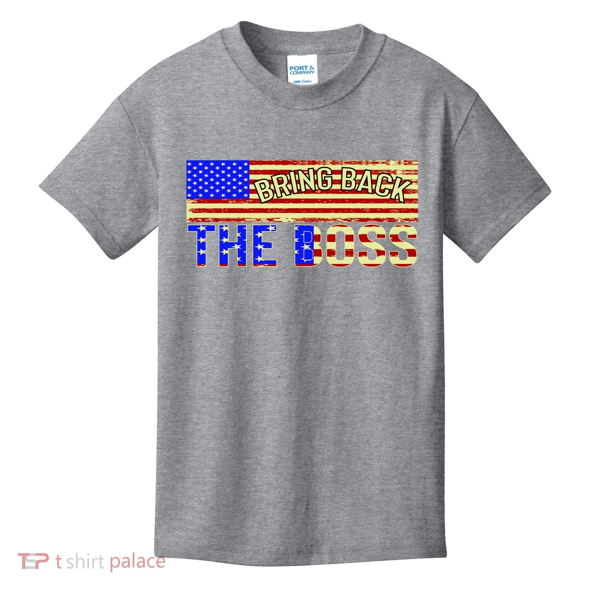 Bring Back The Boss Donald Trump Kids T-Shirt