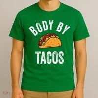 Body By Tacos Funny Cinco De Mayo Mexican Party T-Shirt thumb 3