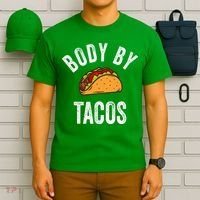 Body By Tacos Funny Cinco De Mayo Mexican Party T-Shirt thumb 6