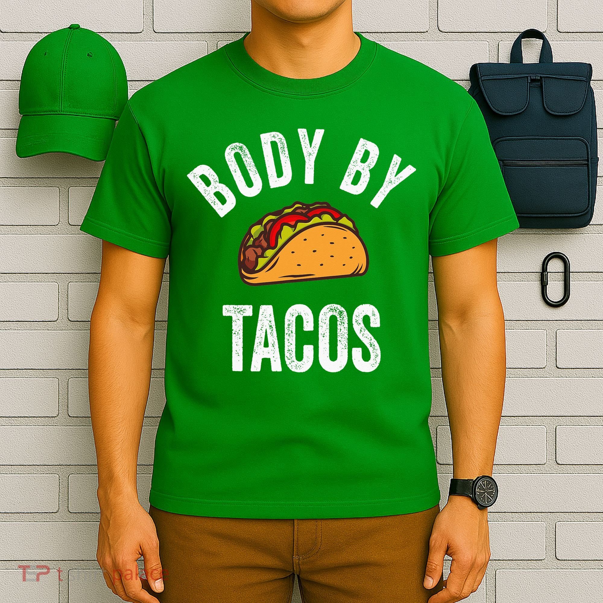 Body By Tacos Funny Cinco De Mayo Mexican Party T-Shirt