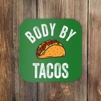 Body By Tacos Funny Cinco De Mayo Mexican Party Coaster thumb 0