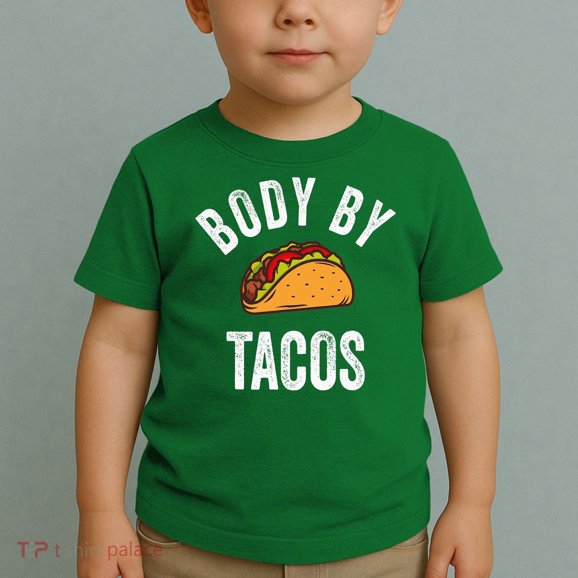 Body By Tacos Funny Cinco De Mayo Mexican Party Toddler T-Shirt