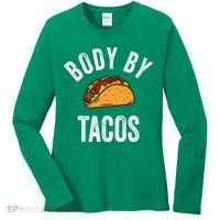 Body By Tacos Funny Cinco De Mayo Mexican Party Women's Long Sleeve Shirt thumb 0