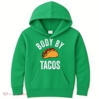 Body By Tacos Funny Cinco De Mayo Mexican Party Kids Hoodie thumb 0