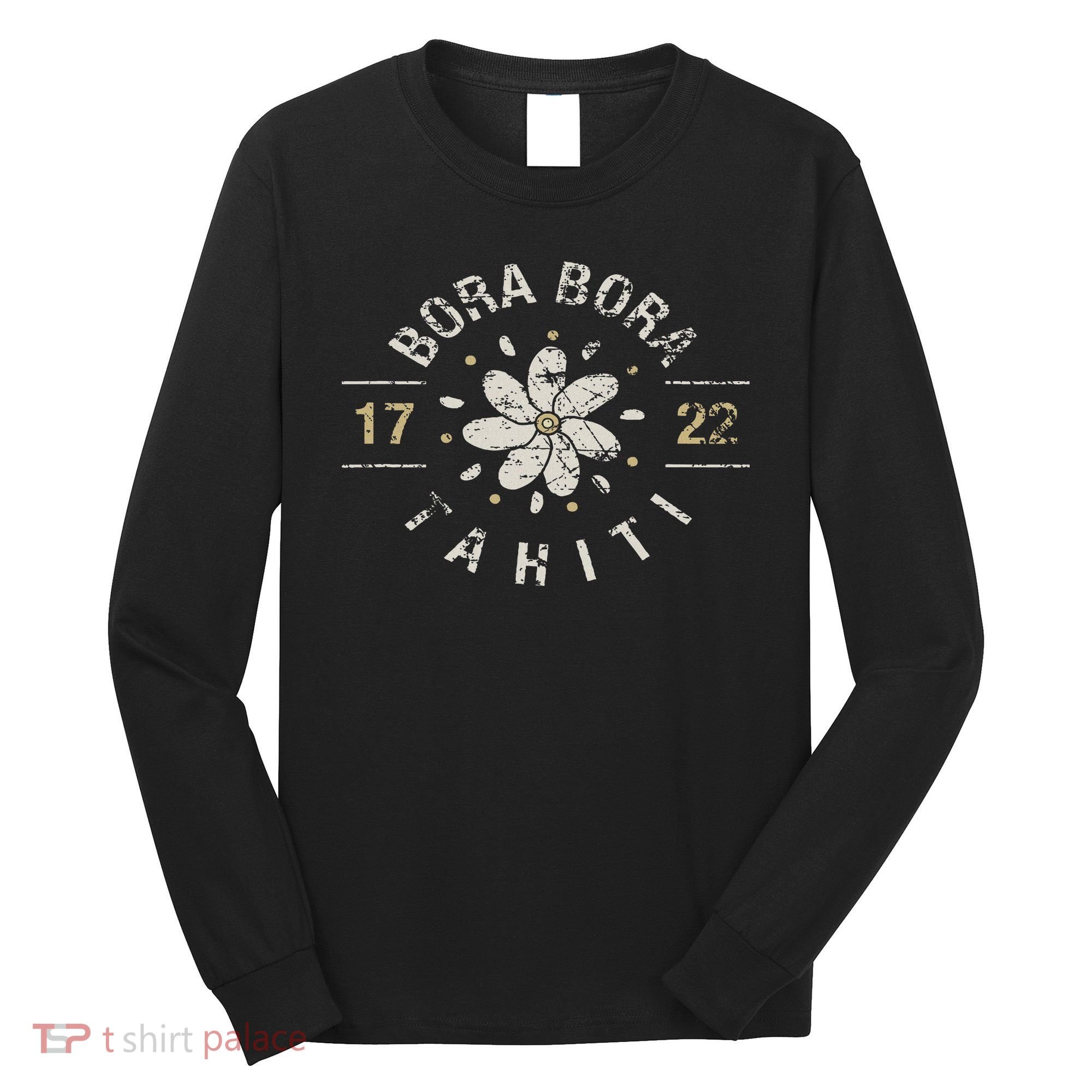 Bora Bora Tahiti Cool Vacation Location Souvenir Gift Long Sleeve Shirt