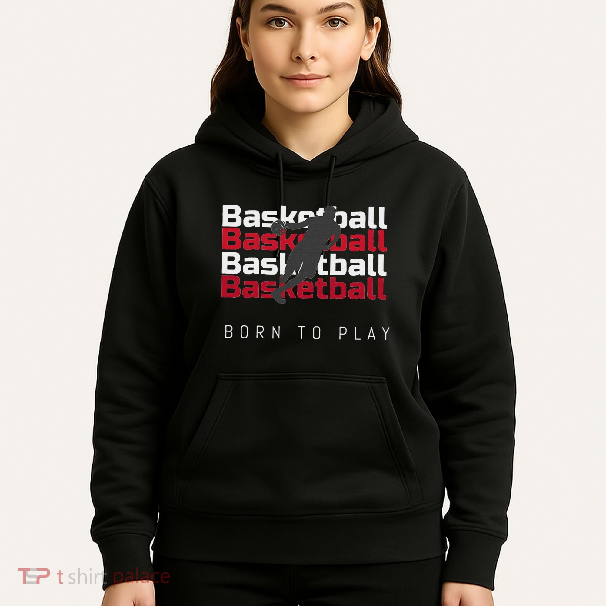 Basketball Born To Play Hoodie