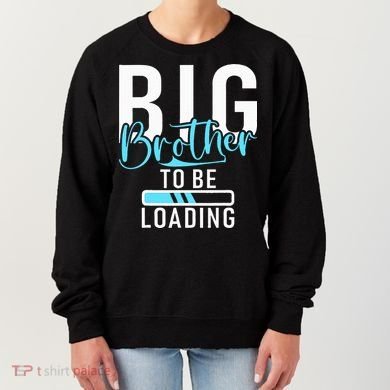 Big Brother to be Loading Big Brother Women's Sweatshirt